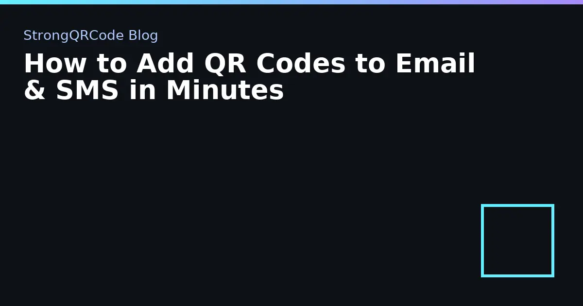 How to Add QR Codes to Email & SMS in Minutes thumbnail
