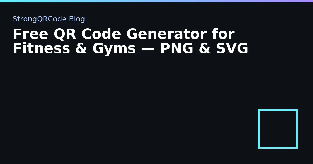 Free QR Code Generator for Fitness & Gyms — PNG & SVG thumbnail