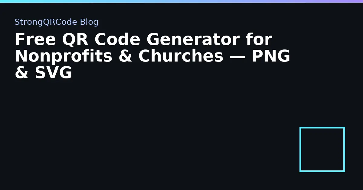 Free QR Code Generator for Nonprofits & Churches — PNG & SVG thumbnail