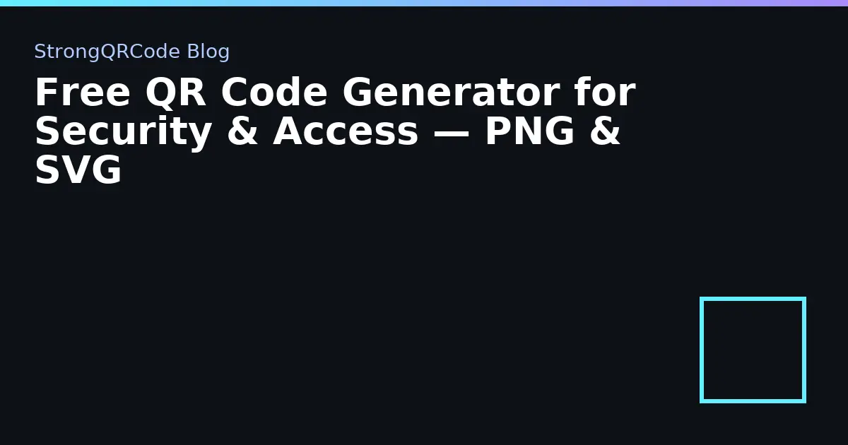 Free QR Code Generator for Security & Access — PNG & SVG thumbnail