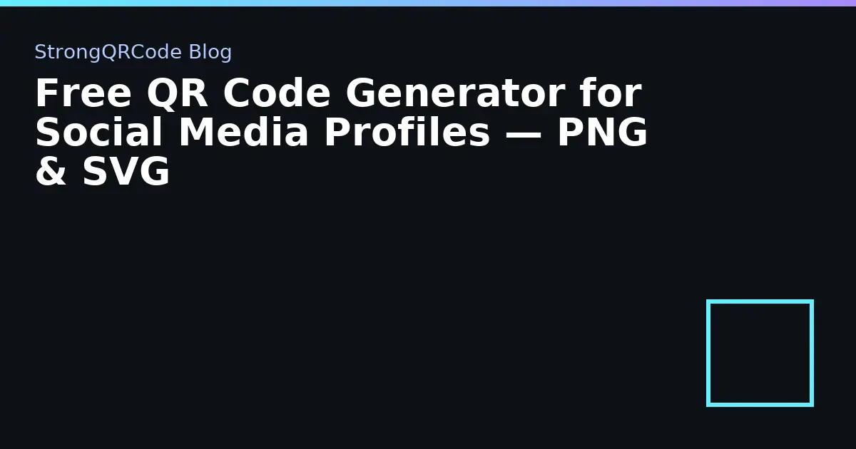 Free QR Code Generator for Social Media Profiles — PNG & SVG thumbnail