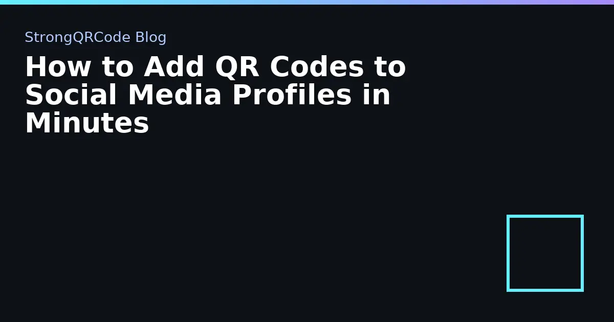 How to Add QR Codes to Social Media Profiles in Minutes thumbnail