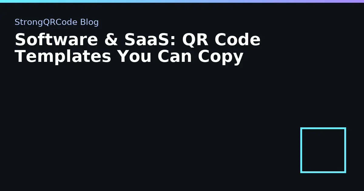 Software & SaaS: QR Code Templates You Can Copy thumbnail
