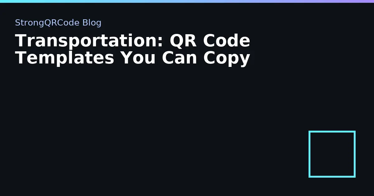 Transportation: QR Code Templates You Can Copy thumbnail