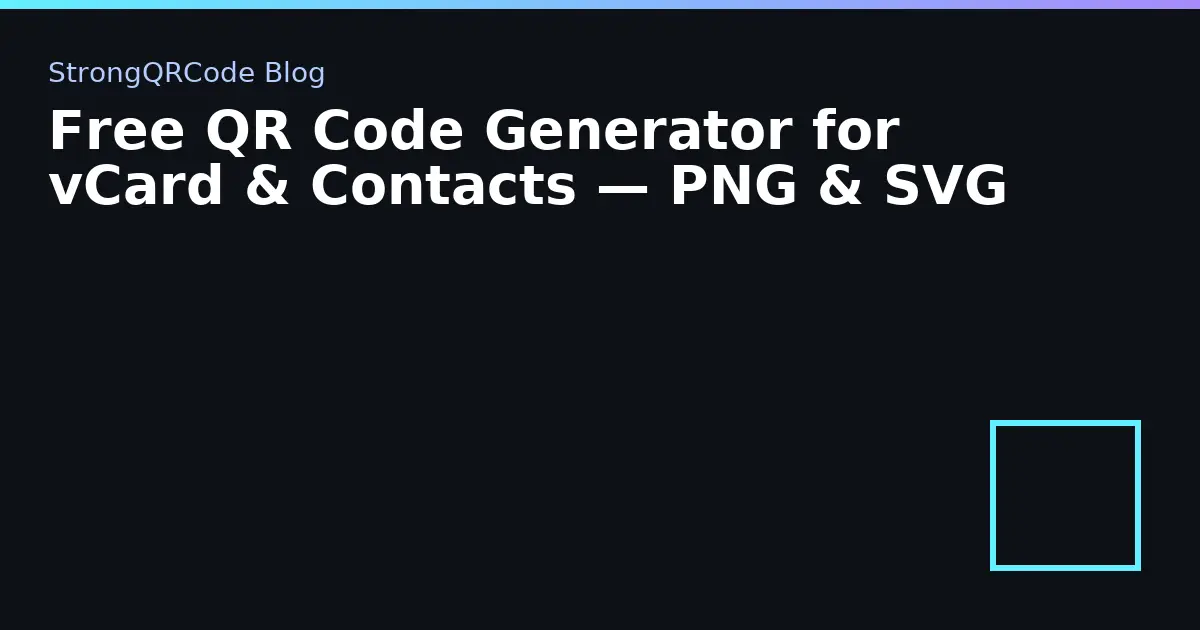 Free QR Code Generator for vCard & Contacts — PNG & SVG thumbnail