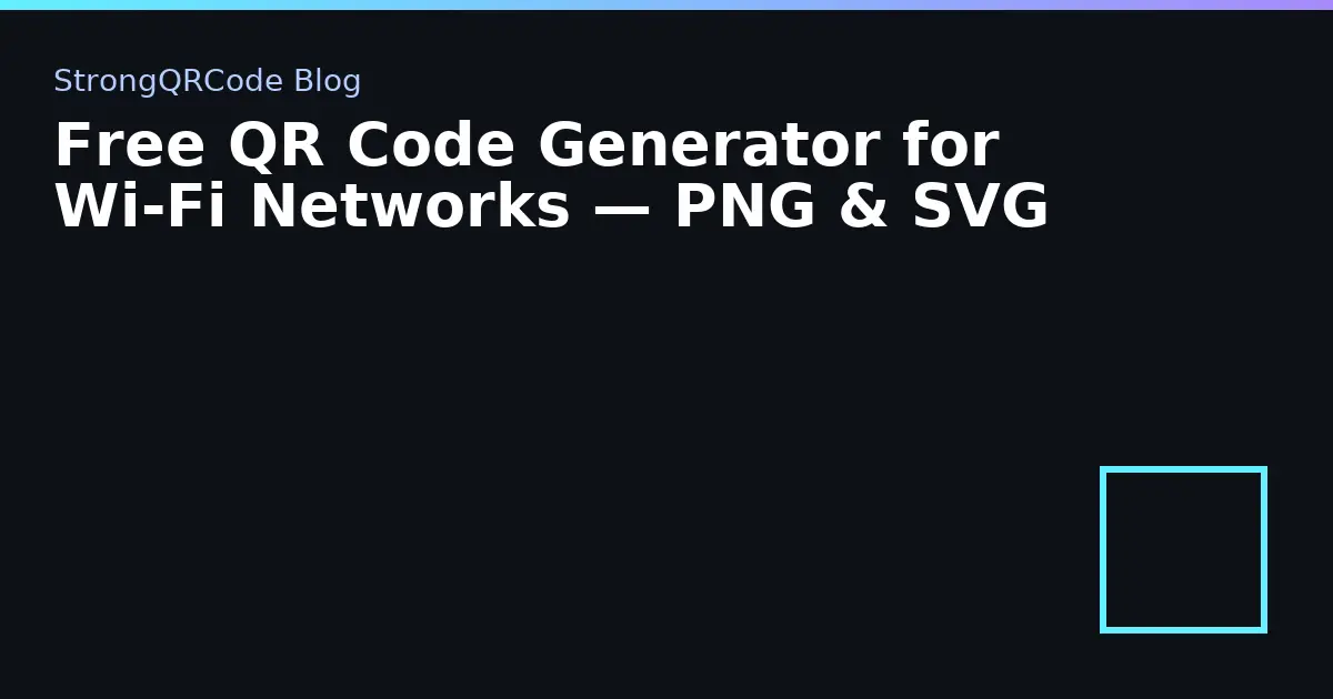 Free QR Code Generator for Wi‑Fi Networks — PNG & SVG thumbnail